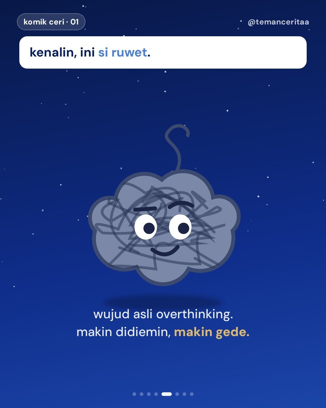 Kenalin, Si Ruwet: yang dateng tiap jam 2 pagi, panel 5: kenalin, ini si ruwet. / wujud asli overthinking. makin didiemin, makin gede.