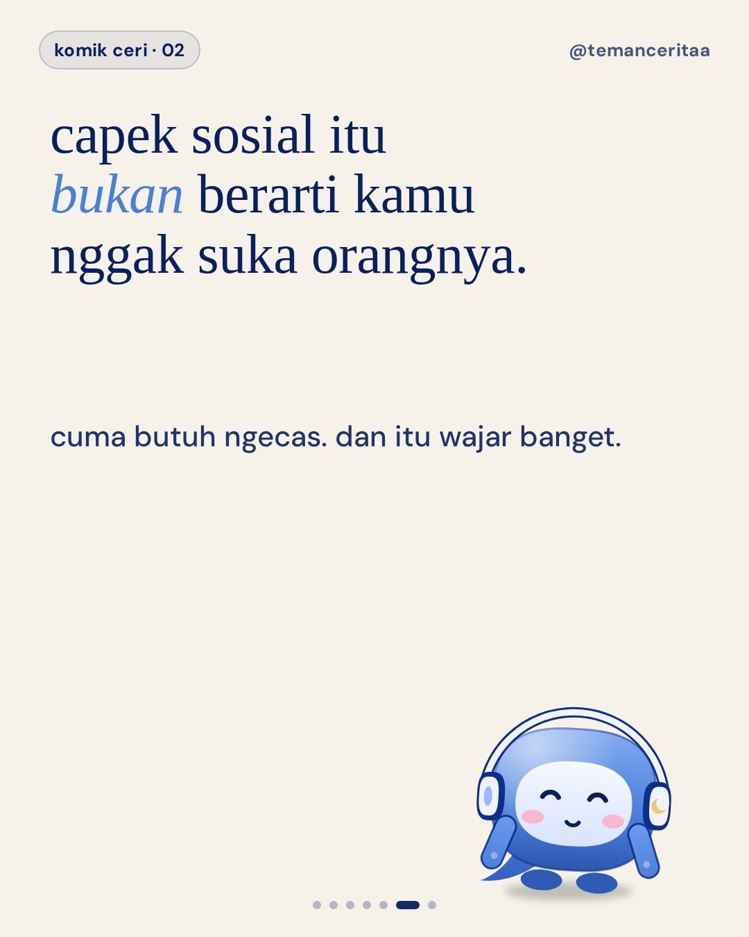 POV: pulang nongkrong, social battery tinggal 3%, panel 6: capek sosial itu bukan berarti kamu nggak suka orangnya. / cuma butuh ngecas. dan itu wajar banget.